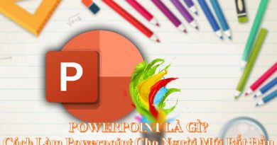 Cách Làm Powerpoint Cho Người Mới Bắt Đầu